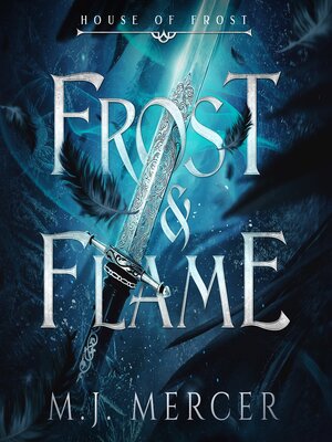 cover image of Frost & Flame (House of Frost Book 1)
